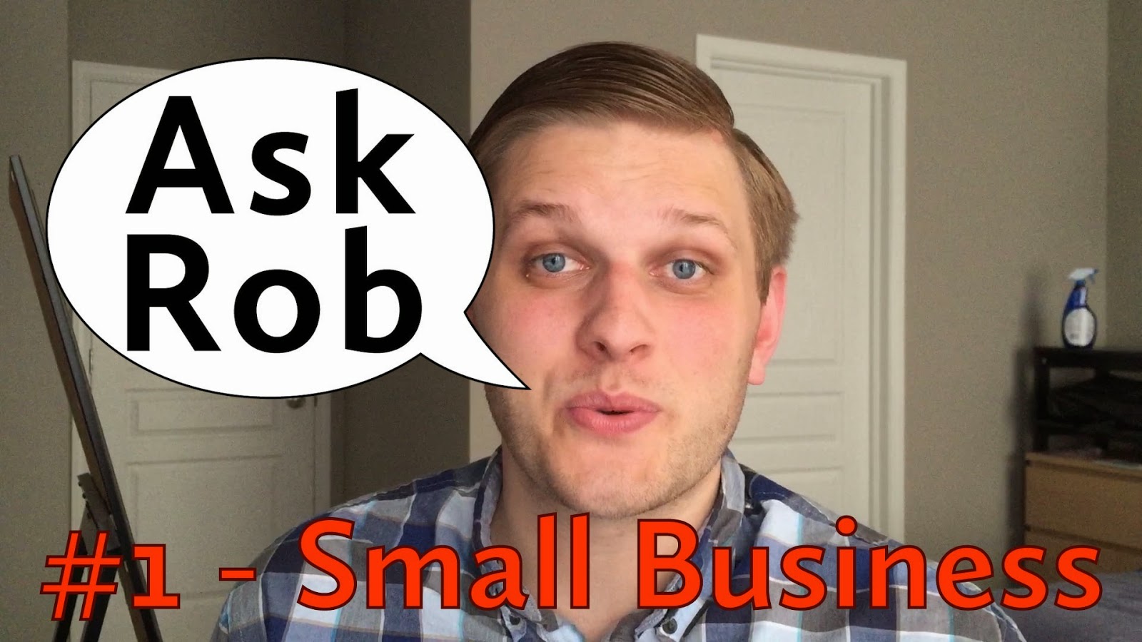 Ask Rob #1 – Why do Small Businesses fail?